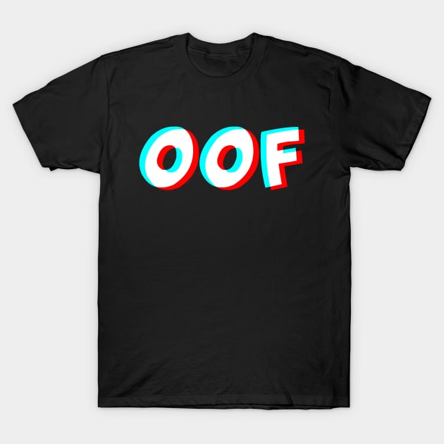 OOF Trippy T-Shirt - Dank Meme Optical Illusion Gift T-Shirt by Ilyashop